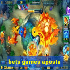 bets games aposta